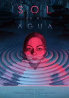  Солнце в воде смотреть онлайн (2021) бесплатно в HD