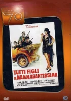  Все сыновья святейшей мамочки смотреть онлайн (1973) 