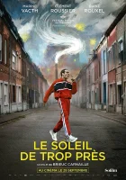  Слишком близко к Солнцу смотреть онлайн (2022) 