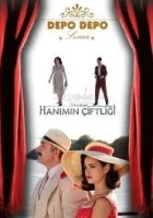  Усадьба госпожи смотреть онлайн Госпожа Гюлли сериал 1 сезон 